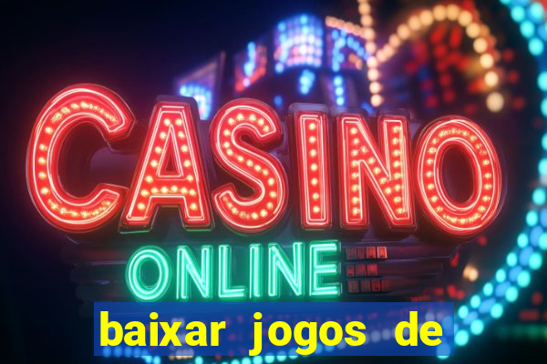 baixar jogos de ganhar dinheiro gratuito